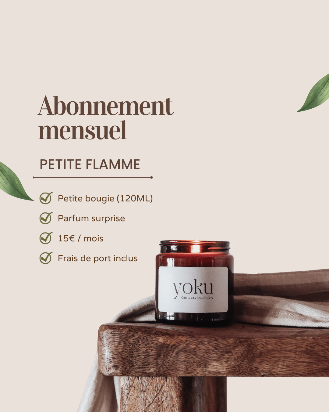 Abonnement mensuel – “La petite flamme”